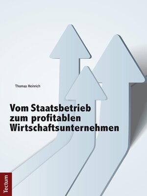 cover image of Vom Staatsbetrieb zum profitablen Wirtschaftsunternehmen